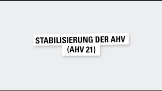 Stabilisierung der AHV AHV 21 [upl. by Idoc]