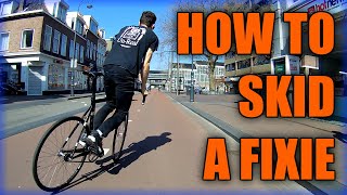 How To Skid A Fixie Fixed Gear Bike TUTORIAL [upl. by Sirad386]