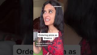 Ordering Pizza as Shakira [upl. by Cristabel]