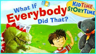 What If Everybody Did That  Social Skills for Kids  Read Aloud [upl. by Yzdnil]