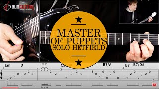 How To Play Master Of Puppets Guitar Lesson 5 Interlude amp Solo James Hetfield [upl. by Nyrhtak]