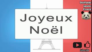 Joyeux Noël  How To Pronounce  French Native Speaker [upl. by Luhey860]