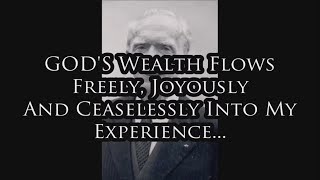 Dr Joseph Murphy Wealth Affirmation Gods Wealth Flows Freely 10min Loop [upl. by Burkhart]