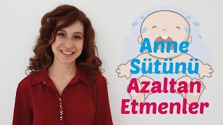 Anne Sütünü Azaltan Etmenler Nelerdir [upl. by Gris136]