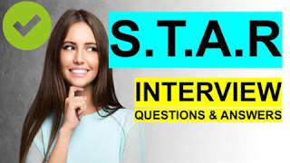 STAR INTERVIEW QUESTIONS and Answers PASS GUARANTEED [upl. by Ayikur]