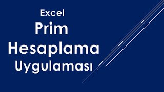 Excel Prim Hesaplama Tablosu [upl. by Ayikaz]