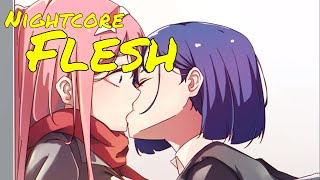 Nightcore Flesh LYRICS [upl. by Culosio]