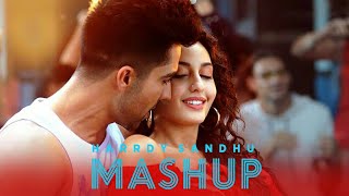 Hardy Sandhu Mashup  Official Video [upl. by Lareena]