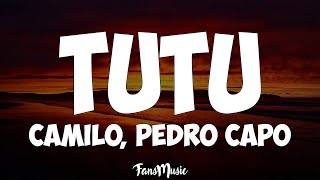 Camilo Pedro Capó  Tutu Letra [upl. by Potash]