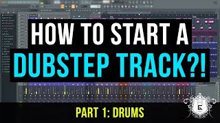 How to Start a Dubstep Track Part 1  Drums [upl. by Demmy]