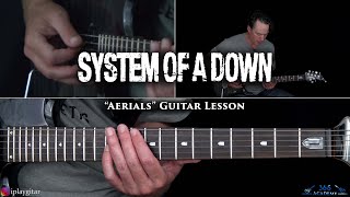 System of a Down  Aerials Guitar Lesson [upl. by Ailak]