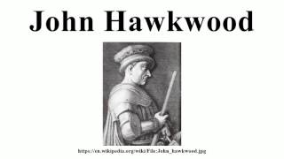 John Hawkwood [upl. by Namdor377]