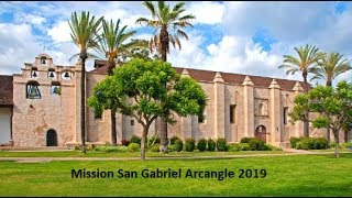 Mission San Gabriel Arcangel 2019 [upl. by Niwre]