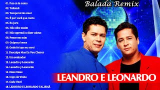 Leandro e Leonardo Álbum Completo Sucessos Inesquecíveis [upl. by Ashien476]