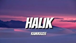 HALIK  KAMIKAZEE LYRICS [upl. by Nylasej]