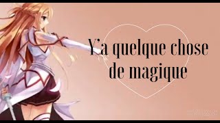 Y’a quelque chose de magique  Nightcore Lyrics [upl. by Ackerley]