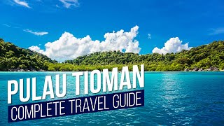 PULAU TIOMAN  Complete Travel Guide  Travel Malaysia [upl. by Jilly]