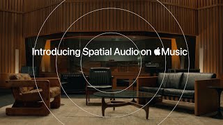 Introducing Spatial Audio  Apple Music [upl. by Ignace]