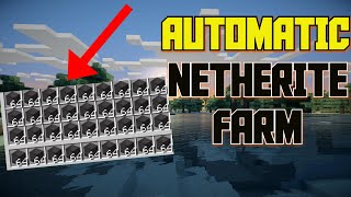 Minecraft  AUTOMATIC NETHERITE FARM Tutorial JAVA  BEDROCK  XBOX  WINDOWS [upl. by Ralat]