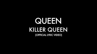 Queen  Killer Queen Official Lyric Video [upl. by Sirronal]