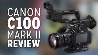 Canon C100 Mark II REVIEW After Using It for a Year [upl. by Jarlath491]