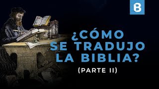 Historia de las TRADUCCIONES de la BIBLIA 22  BITE [upl. by Bradski342]