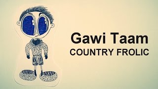 Gawi Taam  Country Frolic Bhutanese New Latest Song [upl. by Aihsa]