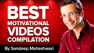 BEST MOTIVATIONAL VIDEOS COMPILATION  Sandeep Maheshwari Hindi [upl. by Ebbie]