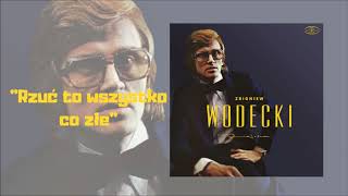 Zbigniew Wodecki  Rzuć to wszystko co złe Official Audio [upl. by Kakalina159]