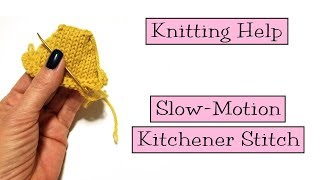 Knitting Help  Slow Motion Kitchener Stitch [upl. by Vanni]