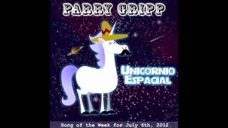 Unicornio Espacial Space Unicorn  Song by Parry Gripp [upl. by Leuas]