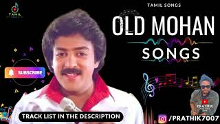 Old Mohan Songs  Tamil Hits  Tamil Melody Songs [upl. by Ehsrop]