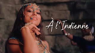 INS  A L’INDIENNE Clip Officiel [upl. by Zicarelli]