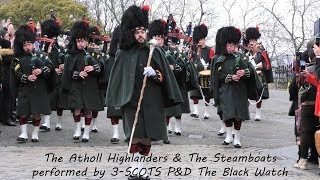 quotThe Atholl Highlandersquot amp quotThe Steamboatsquot  The Black Watch 4KUHD [upl. by Analem232]