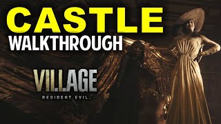 Castle Dimitrescu Walkthrough  Resident Evil 8 Village RE8 Village Guide [upl. by Dagley]