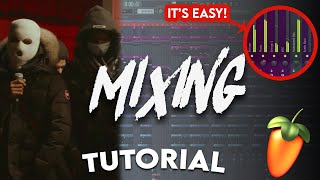 THE ULTIMATE UK DRILL MIXING TUTORIAL How To Mix A UK Drill Beat  FL Studio [upl. by Nirroc]