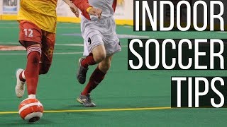 Indoor Soccer Tips and Tricks [upl. by Deloris]