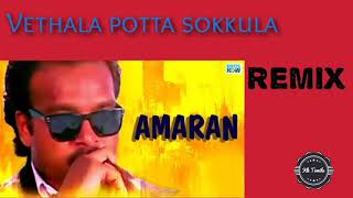 Vethala potta sokkula  REMIX  KK TAMILA [upl. by Nyltiac]