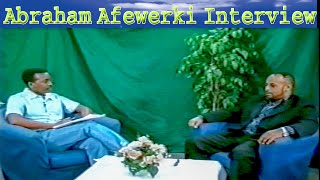 Abraham Afewerki Interview ቃለ መሕትት ኣብርሃም ኣፈወርቂ [upl. by Haeckel287]