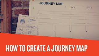 How to create a customer journey map [upl. by Alfons]