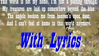 This World Is Not My Home with lyrics [upl. by Yemac]