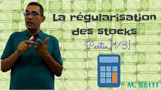 la régularisation des stocks partie 1 sur 3 [upl. by Aimahc]