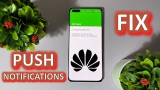 FIX Push Notifications On Huawei  Honor Devices With Google Mobile Services [upl. by Ennailuj]