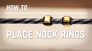 How to place Nock Rings [upl. by Ramberg]