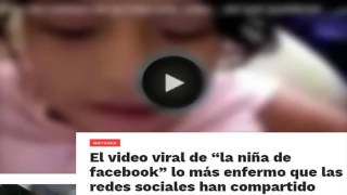 EL VIDEO DE LA NIÑA DE FACEBOOK 01 [upl. by Samot]