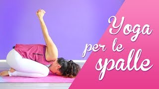 Yoga per la mobilità delle Spalle [upl. by Nerraj109]