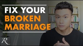 Fixing a Broken Marriage A Step by Step Guide [upl. by Standush343]