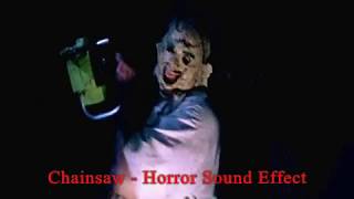 Chainsaw  Horror Sound Effect [upl. by Wonacott]