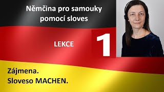 LEKCE 1 Němčina pro začátečníky a samouky pomoci sloves Zájmena časování sloves tvoření vět 👍 [upl. by Trimmer]