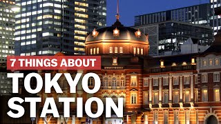 7 Things to know about Tokyo Station  japanguidecom [upl. by Clyde]